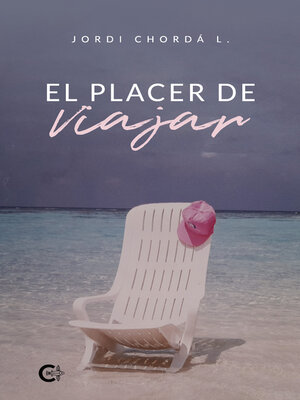cover image of El placer de viajar